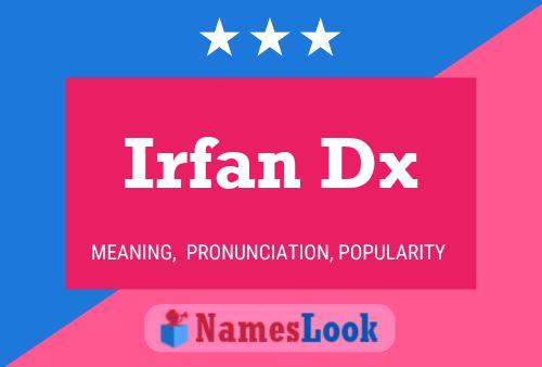 Irfan Dx 名字海报