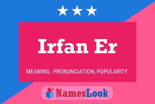 Irfan Er 名字海报