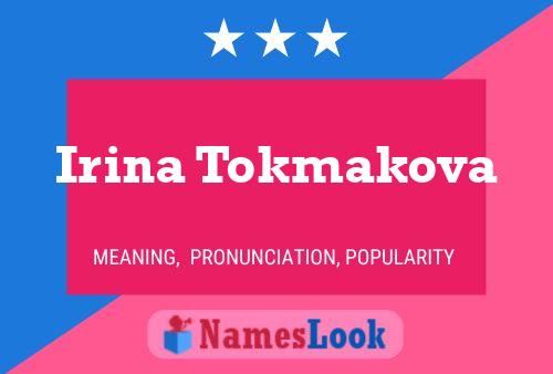 Irina Tokmakova 名字海报