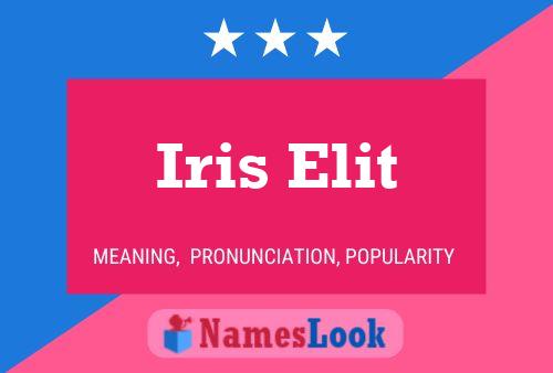 Iris Elit 名字海报