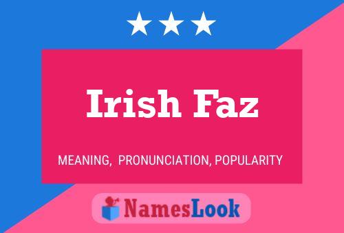 Irish Faz 名字海报