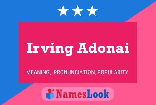 Irving Adonai 名字海报