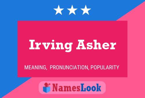 Irving Asher 名字海报