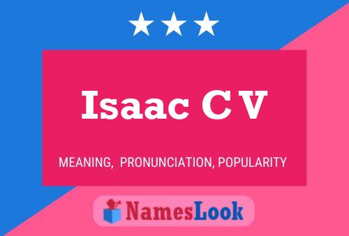 Isaac C V 名字海报