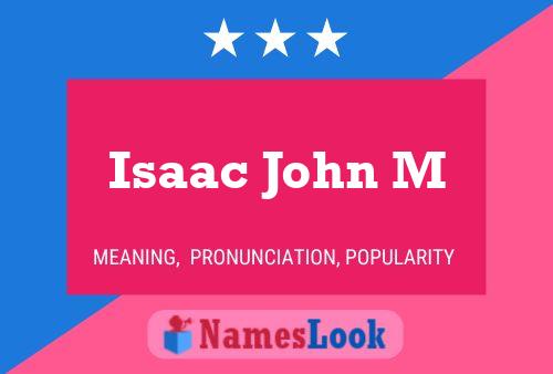 Isaac John M 名字海报