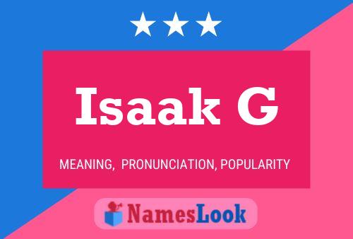 Isaak G 名字海报