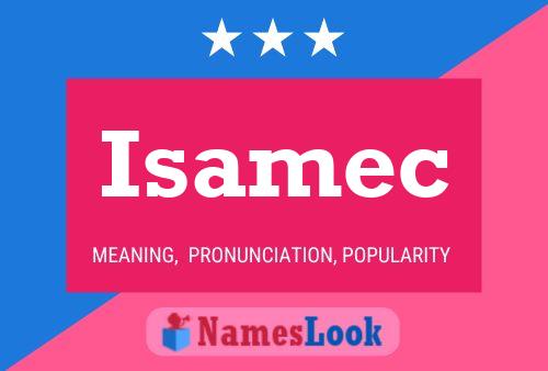 Isamec 名字海报