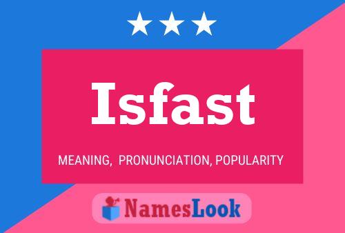 Isfast 名字海报