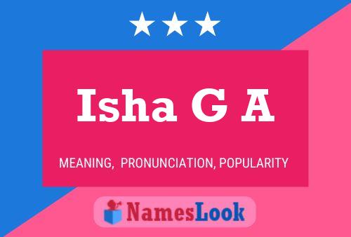 Isha G A 名字海报