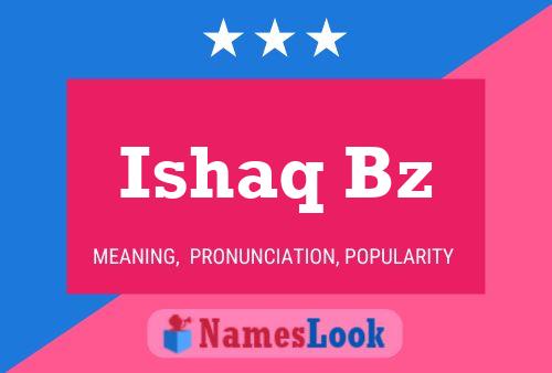 Ishaq Bz 名字海报