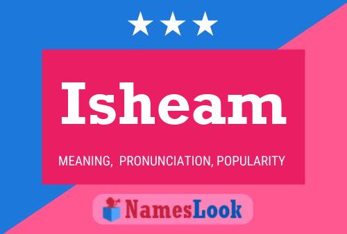 Isheam 名字海报