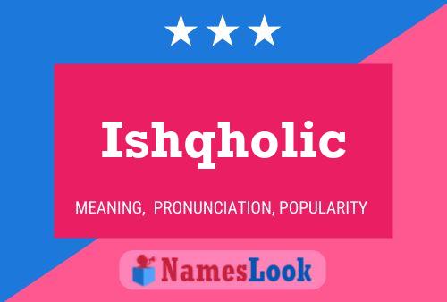 Ishqholic 名字海报