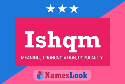 Ishqm 名字海报