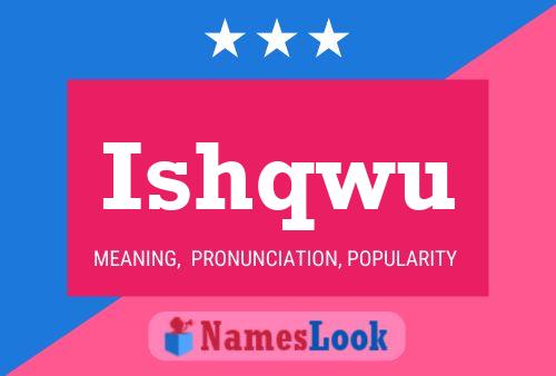 Ishqwu 名字海报