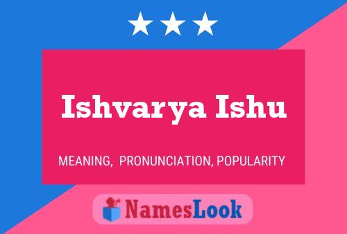 Ishvarya Ishu 名字海报