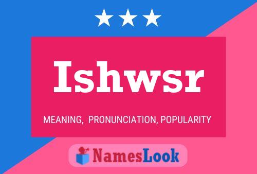 Ishwsr 名字海报