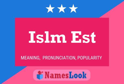 Islm Est 名字海报