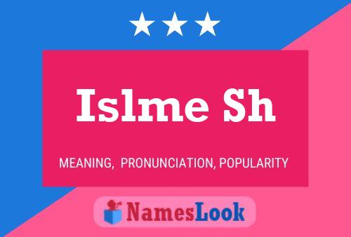 Islme Sh 名字海报