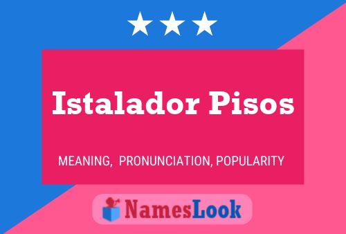 Istalador Pisos 名字海报