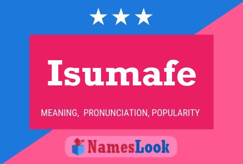 Isumafe 名字海报