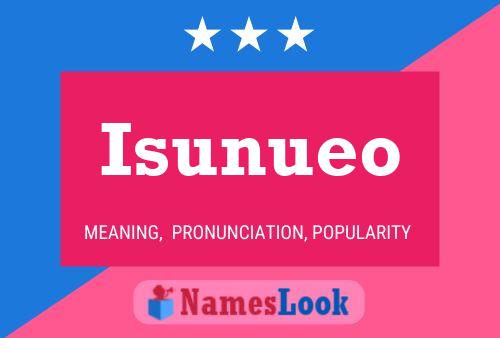 Isunueo 名字海报