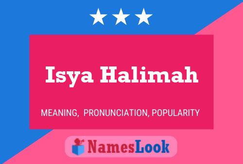 Isya Halimah 名字海报