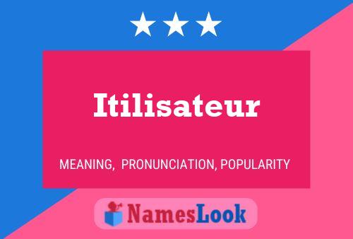 Itilisateur 名字海报