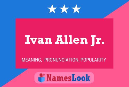 Ivan Allen Jr. 名字海报