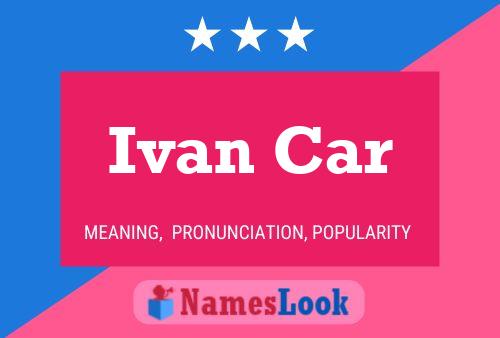 Ivan Car 名字海报