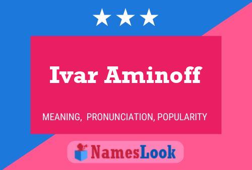 Ivar Aminoff 名字海报