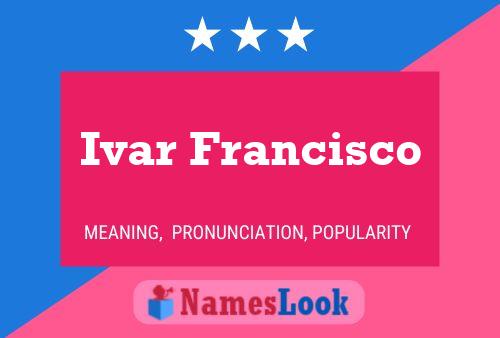 Ivar Francisco 名字海报