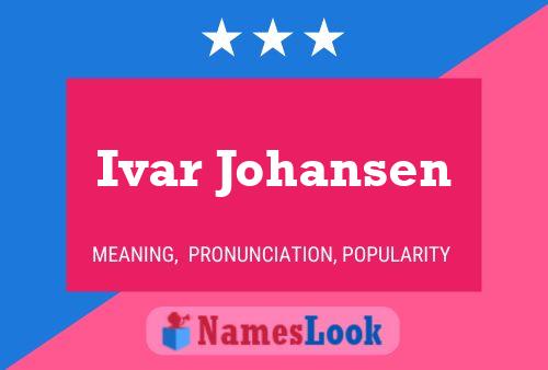 Ivar Johansen 名字海报