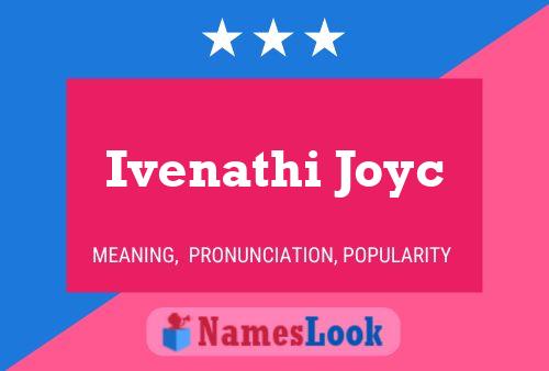 Ivenathi Joyc 名字海报