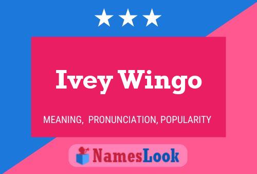 Ivey Wingo 名字海报