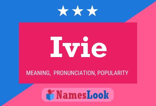 Ivie 名字海报