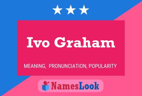 Ivo Graham 名字海报