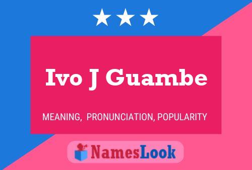 Ivo J Guambe 名字海报