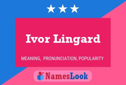 Ivor Lingard 名字海报