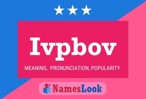 Ivpbov 名字海报