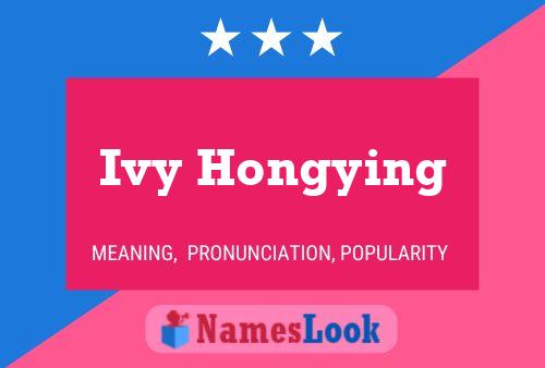 Ivy Hongying 名字海报