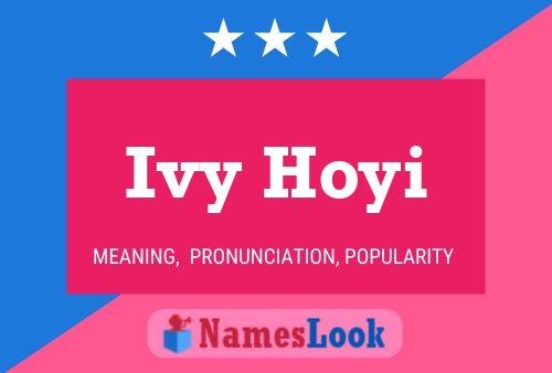 Ivy Hoyi 名字海报