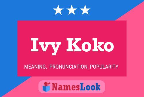 Ivy Koko 名字海报