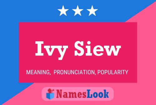 Ivy Siew 名字海报