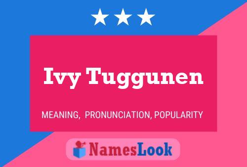 Ivy Tuggunen 名字海报