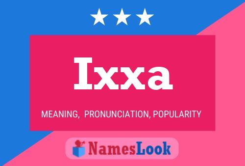 Ixxa 名字海报