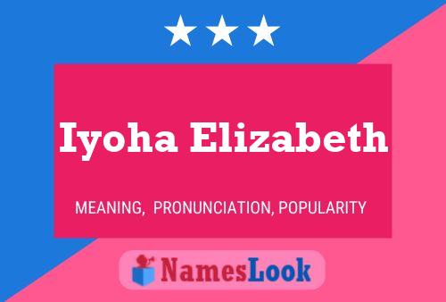 Iyoha Elizabeth 名字海报