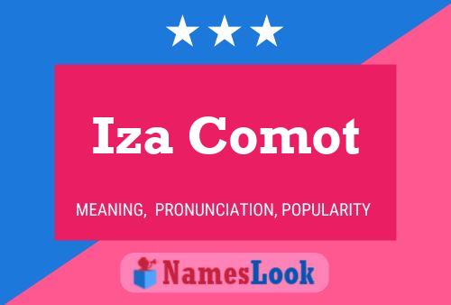 Iza Comot 名字海报