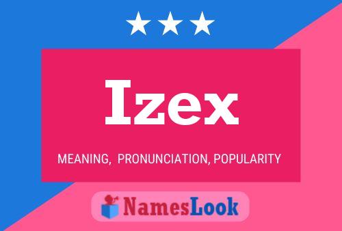 Izex 名字海报