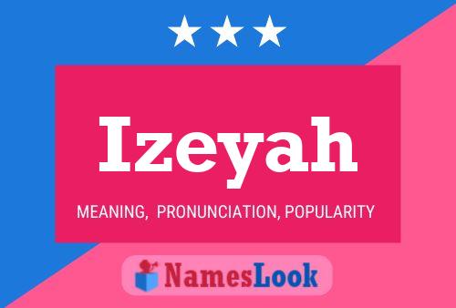 Izeyah 名字海报