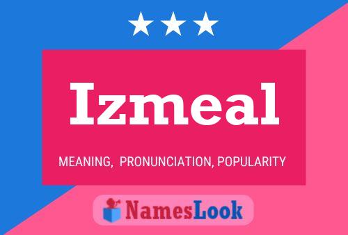 Izmeal 名字海报